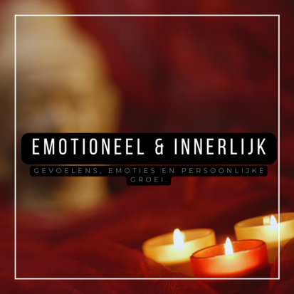Emotioneel & innerlijk